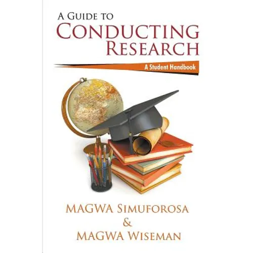 A Guide to Conducting Research: A Student Handbook - Paperback