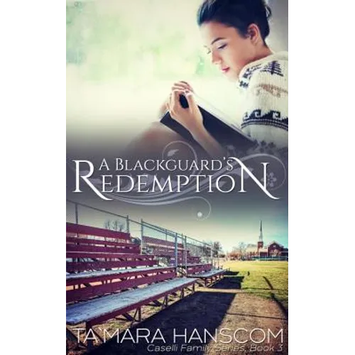A Blackguard's Redemption: Caselli Family Series Book 3 - Paperback