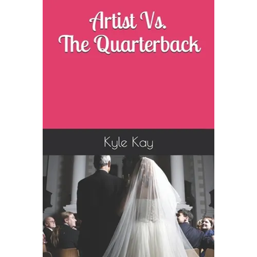 The Artist Vs. The Quarterback - Paperback