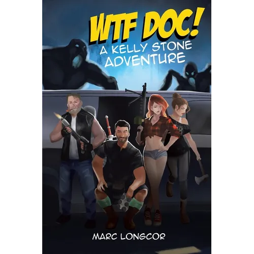 WTF Doc!: A Kelly Stone Adventure - Paperback