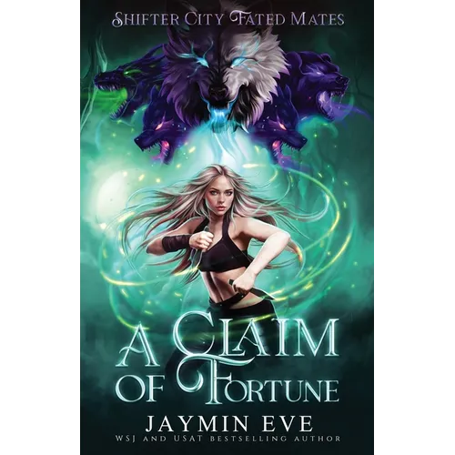 A Claim of Fortune: Shifter City Fated Mates 3 - Paperback