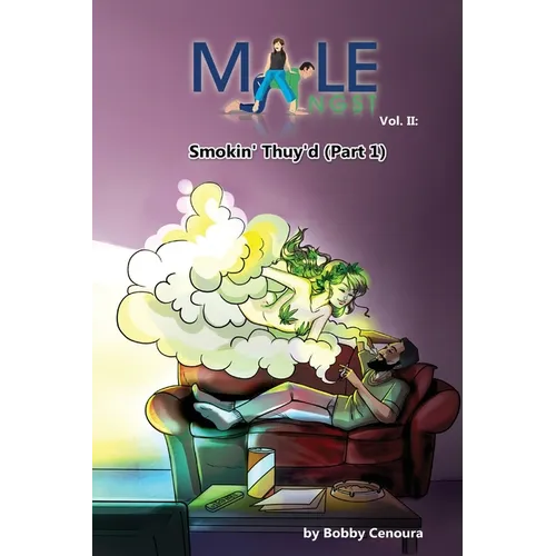 Male Angst Vol. II: Smokin' Thuy'd (Part 1) - Paperback