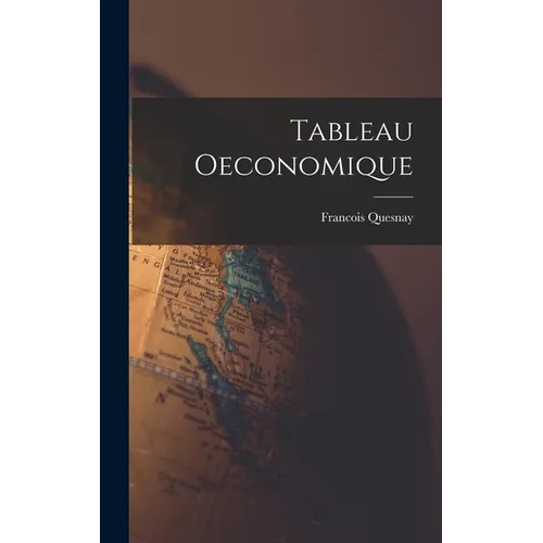 Tableau Oeconomique - Hardcover