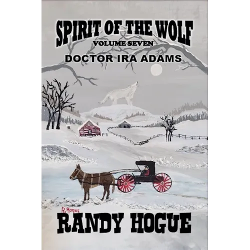 Spirit of the Wolf - Doctor Ira Adams - Paperback