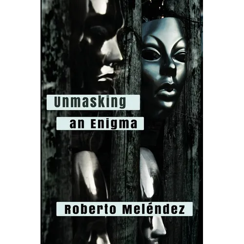 Unmasking an Enigma - Paperback