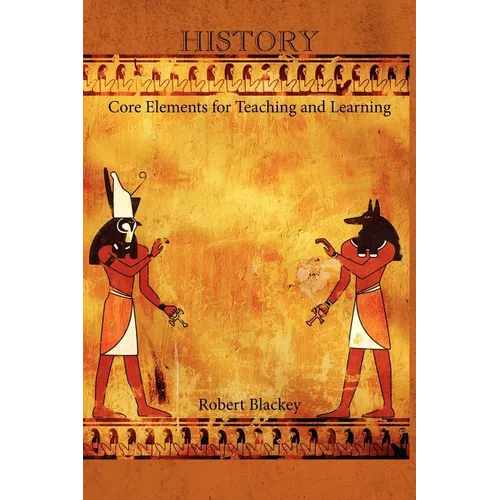 History: Core Elements for Teaching and Learning - Paperback