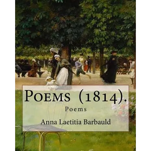 Poems (1814). By: Anna Laetitia Barbauld: Poems - Paperback