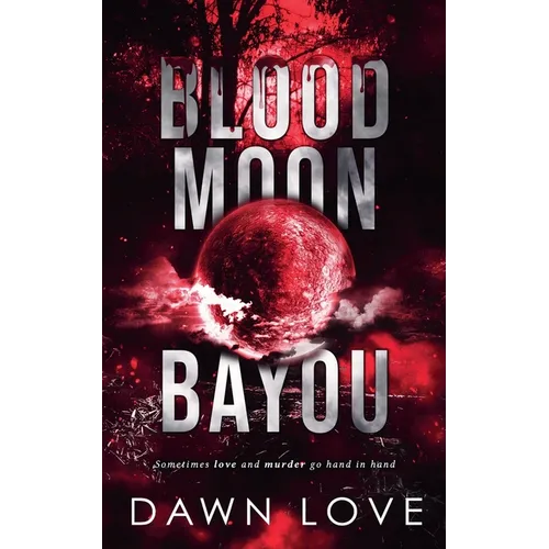 Blood Moon Bayou - Paperback