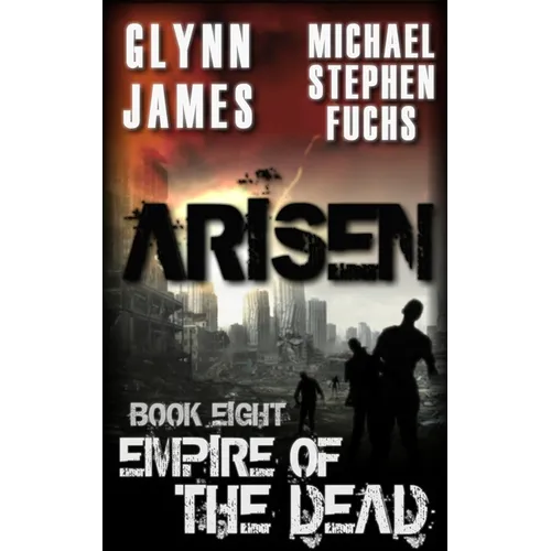 Arisen, Book Eight - Empire of the Dead - Paperback