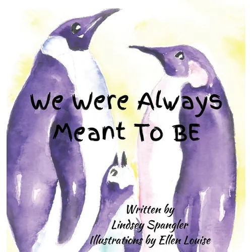 We Were Always Meant To Be - Hardcover