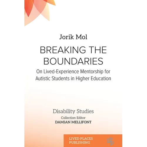 Breaking the Boundaries: On Lived-Experience Mentorship for Autistic Students in Higher Education - Paperback