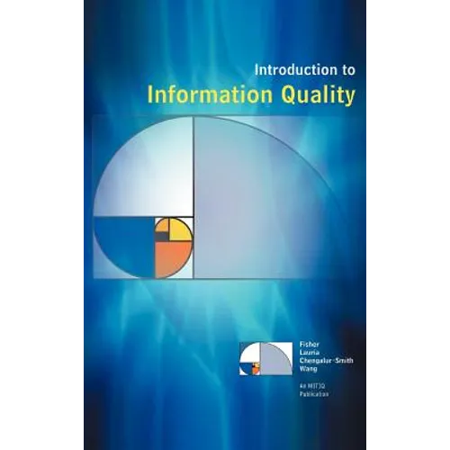 Introduction to Information Quality - Hardcover