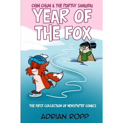 Year of the Fox: The Chim Chum Newspaper Strips - Paperback