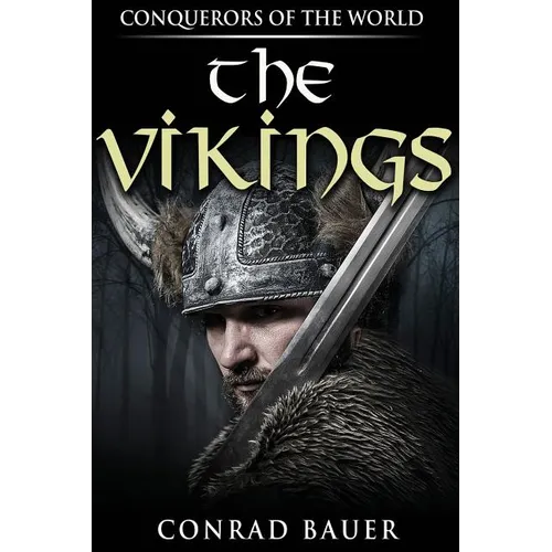 The Vikings: Conquerors of the World - Paperback