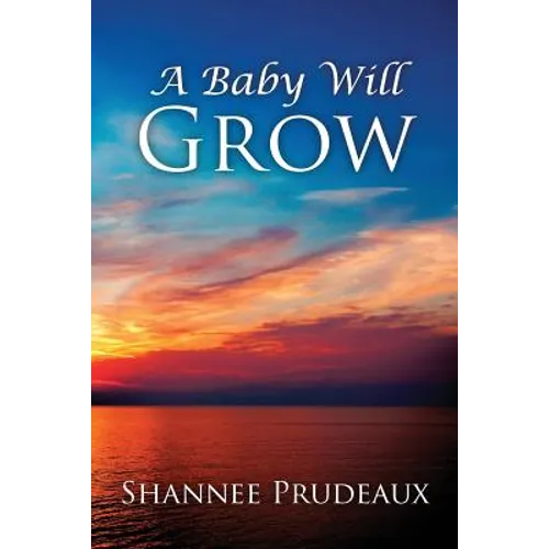 A Baby Will Grow