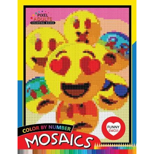 Funny Emoji Mosaic: Pixel Adults Coloring Books Color by Number - Paperback