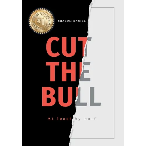 Cut The Bull At Least By Half - Hardcover