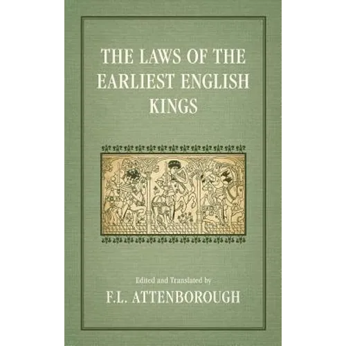 The Laws of the Earliest English Kings (1922) - Hardcover