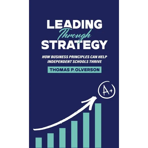Leading through Strategy - Hardcover