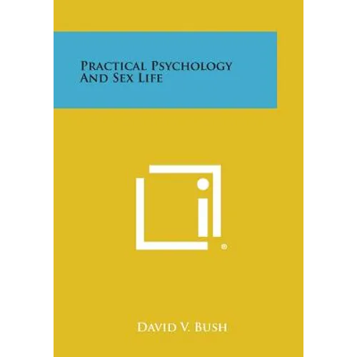 Practical Psychology and Sex Life - Paperback