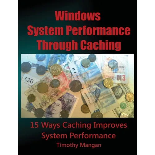 Windows System Performance Through Caching Paperback - Paperback