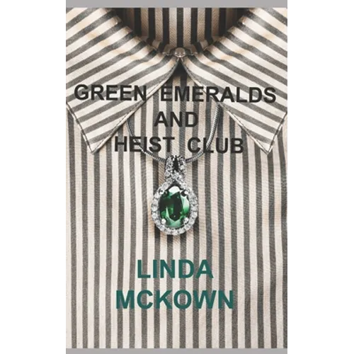 Green Emeralds and Heist Club - Paperback