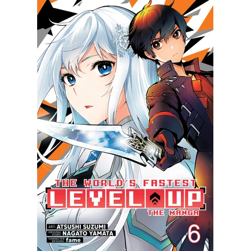 The World's Fastest Level Up (Manga) Vol. 6 - Paperback
