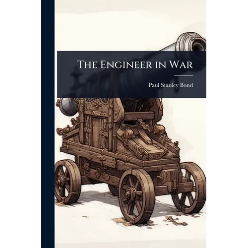 The Engineer in War - Paperback