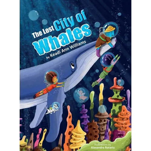 The Lost City Of Whales - Hardcover