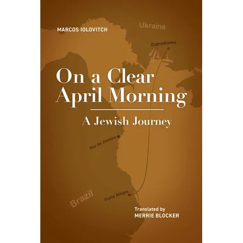 On a Clear April Morning: A Jewish Journey - Paperback