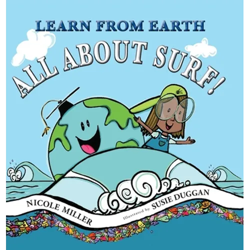 Learn From Earth All About Surf - Hardcover