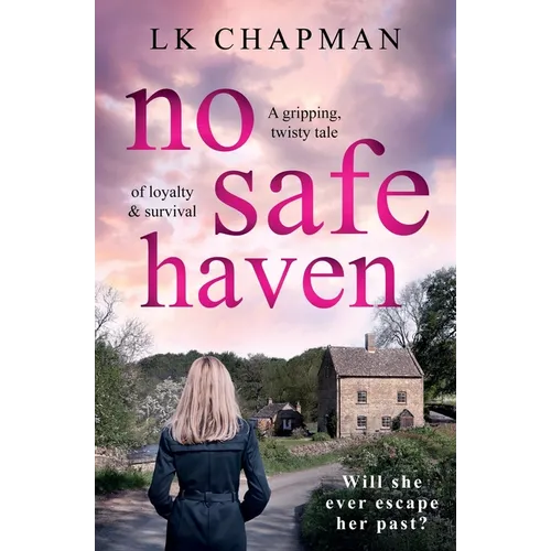 No Safe Haven: A gripping, twisty tale of loyalty & survival - Paperback