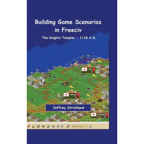 Building Scenarios in Freeciv: The Templars - Hardcover