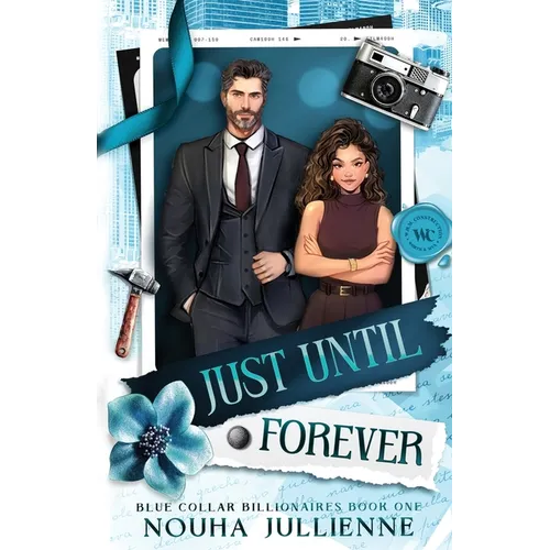 Just Until Forever: A Single Dad Marriage of Convenience Billionaire Romance - Paperback