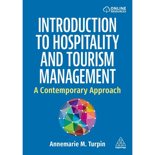 Introduction to Hospitality and Tourism Management: A Contemporary Approach - Paperback