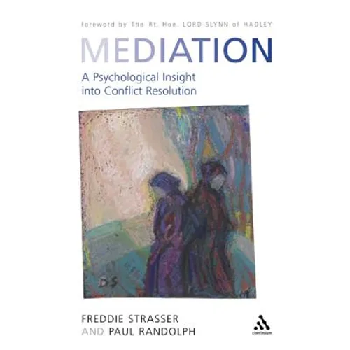 Mediation: A Psychological Insight Into Conflict Resolution - Paperback