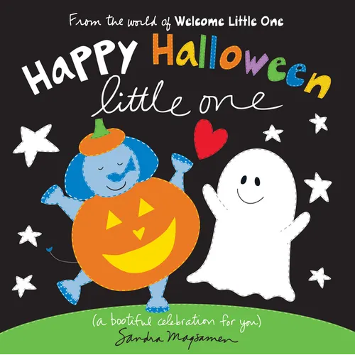 Happy Halloween Little One: A Bootiful Celebration for You - Board Book