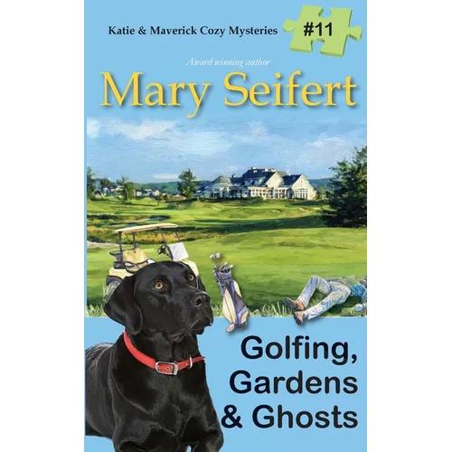 Golfing, Gardens & Ghosts - Paperback