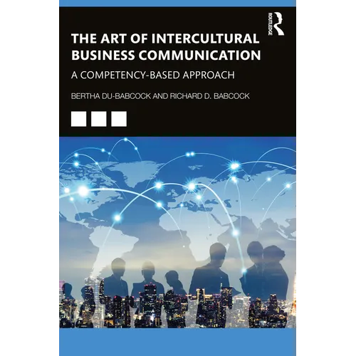 The Art of Intercultural Business Communication: A Competency-Based Approach