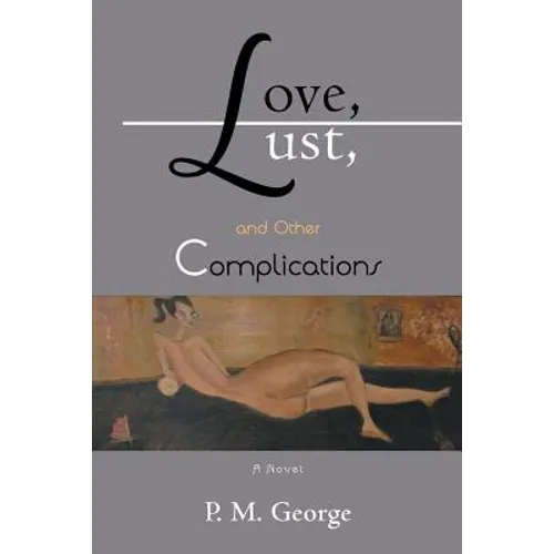 Love, Lust, and Other Complications - Paperback
