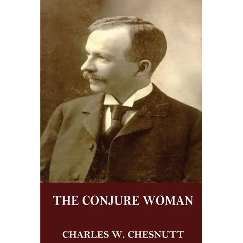 The Conjure Woman - Paperback
