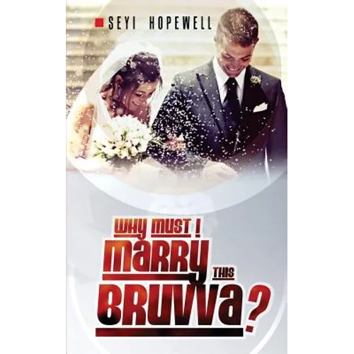Why Must I Marry This Bruvva? - Paperback