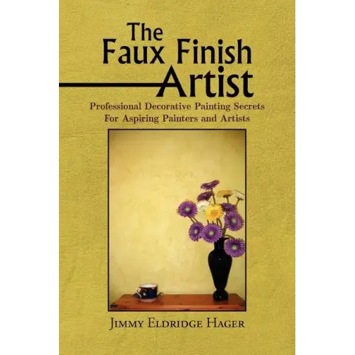 The Faux Finish Artist - Paperback