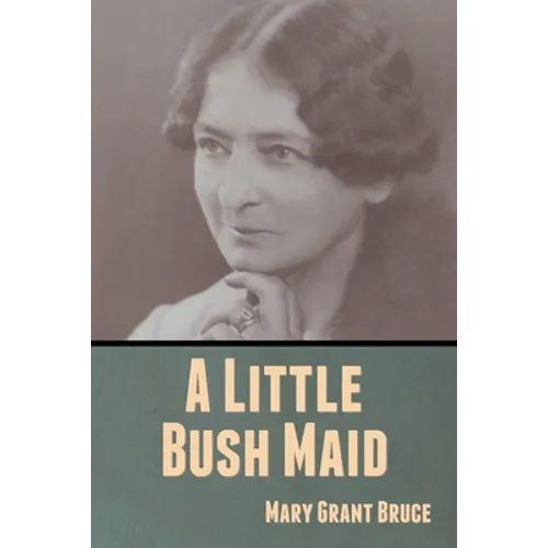 A Little Bush Maid - Paperback