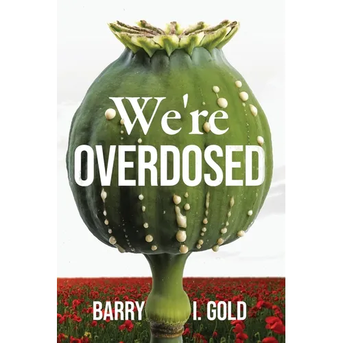 We're Overdosed - Paperback