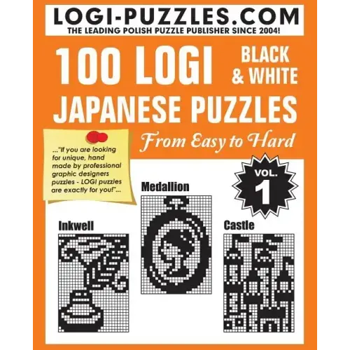 100 LOGI Black & White Japanese Puzzles: Easy to Hard - Paperback