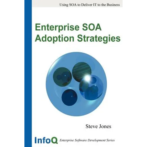Enterprise SOA Adoption Strategies - Paperback