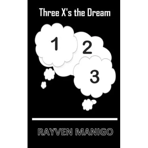 Three X's the Dream - Paperback