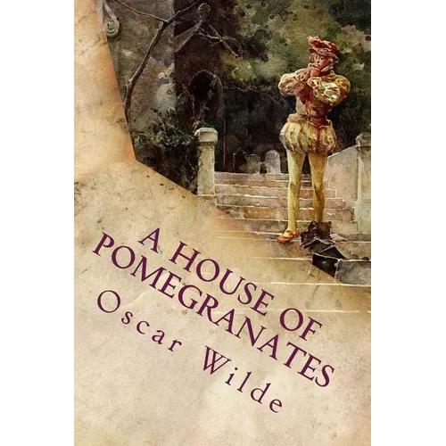 A House of Pomegranates - Paperback