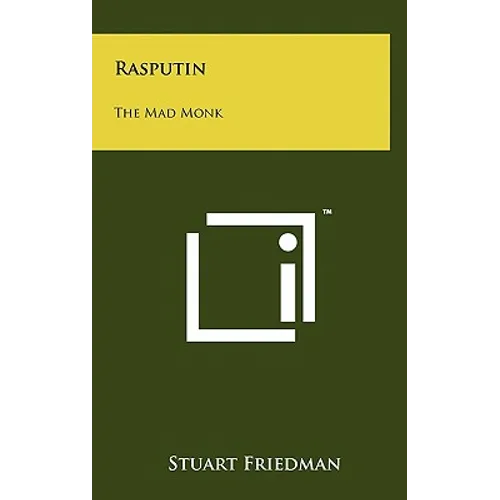 Rasputin: The Mad Monk - Hardcover